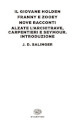 Il giovane Holden-Franny e Zooey-Nove racconti-Alzate l architrave, carpentieri e Seymour. Introduzione