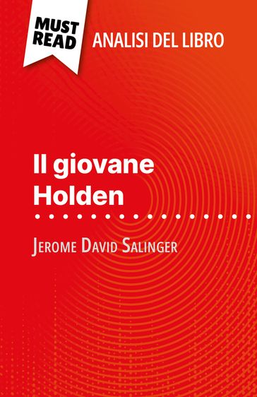 Il giovane Holden di Jerome David Salinger (Analisi del libro) - Pierre Weber