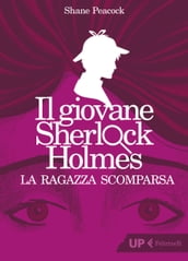 Il giovane Sherlock Holmes. La ragazza scomparsa