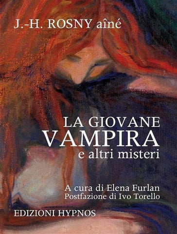 La giovane vampira e altri misteri - J.-H. Rosny Aîné