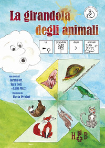 La girandola degli animali. Ediz. CAA - Sarah Fort - Sara Isoli - Lucia Mazzi