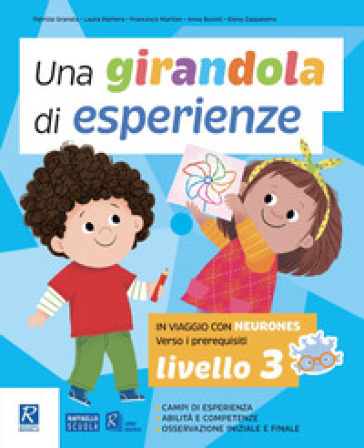 Una girandola di esperienze. Vol. 3: In viaggio con Neuroness. Verso i prerequisiti - Patrizia Granata - Laura Mattera - Francesca Maritan - Anna Busolli - Elena Zappaterra