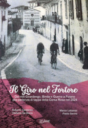 Il giro nel Fortore. Dai miti Girardengo, Binda e Guerra a Foiano alla partenza di tappa della Corsa Rosa nel 2024