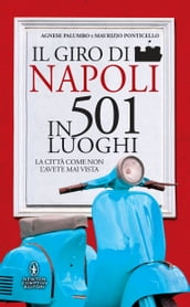 Il giro di Napoli in 501 luoghi