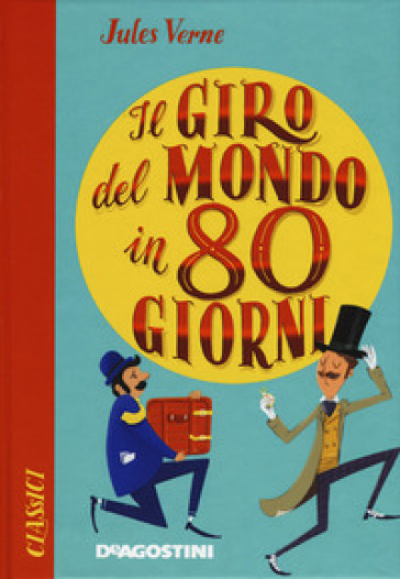 Il giro del mondo in ottanta giorni - Jules Verne