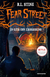 In gita con l assassino. Fear Street