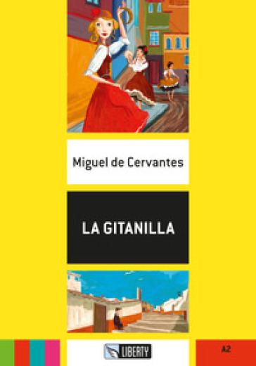 La gitanilla. Ediz. per la scuola. Con File audio per il download - Miguel de Cervantes Saavedra