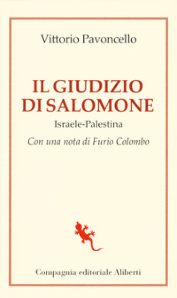 Il giudizio di Salomone. Israele-Palestina - Vittorio Pavoncello