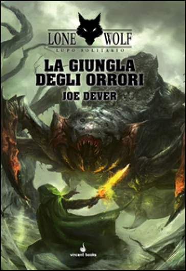 La giungla degli orrori. Lupo Solitario. Serie MagnaKai. 8. - Joe Dever