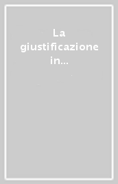 La giustificazione in Cristo. Atti del 2º Simposio internazionale della Facoltà di teologia (Roma, 14-15 marzo 1996)