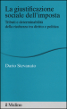 La giustificazione sociale dell imposta. Tributi e determinabilità della ricchezza tra diritto e politica