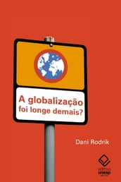 A globalização foi longe demais?