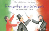 Una golosa serata di gala con Rossini, Verdi e Puccini