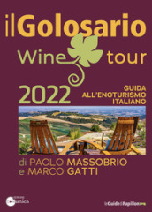 Il golosario wine tour 2022. Guida all