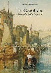 La gondola e le barche della Laguna