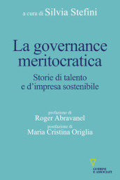 La governance meritocratica. Storie di talento e d