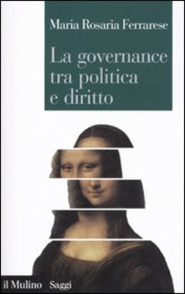 La governance tra politica e diritto - Maria Rosaria Ferrarese