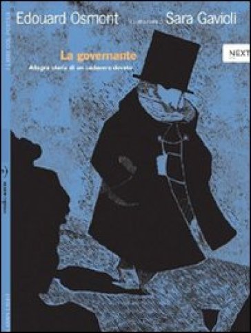 La governante. Allegra storia di un cadavere devoto. Con poster. Ediz. illustrata - Edouard Osmont - Sara Gavioli