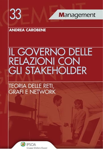 Il governo delle relazioni con gli stakeholder - Andrea Carobene