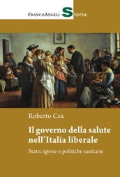 Il governo della salute nell Italia liberale