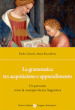 La grammatica tra acquisizione e apprendimento. Un percorso verso la consapevolezza linguistica