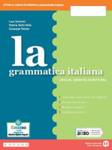 La grammatica italiana. Per la Scuola media. Con e-book. Con espansione online - Luca Serianni - Valeria Della Valle - Giuseppe Patota