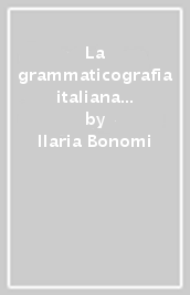 La grammaticografia italiana attraverso i secoli