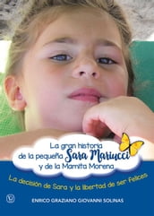 La gran historia de la pequeña Sara Mariucci y de la Mamita Morena