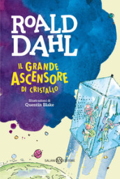 Il grande ascensore di cristallo - Roald Dahl