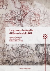 La grande battaglia di Brescia del 1401