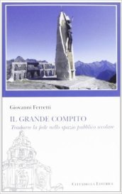 Il «grande compito». Tradurre la fede nello spazio pubblico secolare