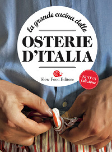 La grande cucina delle osterie d'Italia