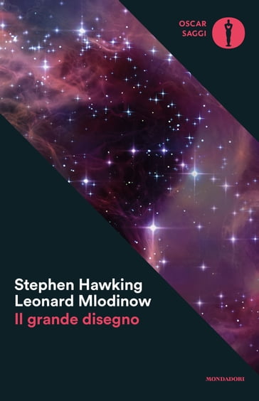 Il grande disegno - Leonard Mlodinow - Stephen Hawking