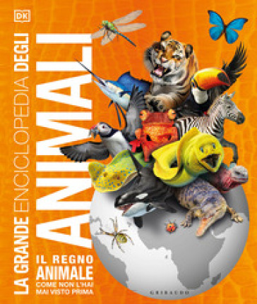 La grande enciclopedia degli animali - John Woodward - Kim Dennis-Bryan