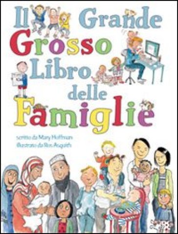 Il grande grosso libro delle famiglie - Mary Hoffmann