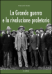 La grande guerra e la rivoluzione proletaria. I sindacalisti rivoluzionari dal neutralismo all interventismo