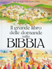 Il grande libro delle domande sulla Bibbia