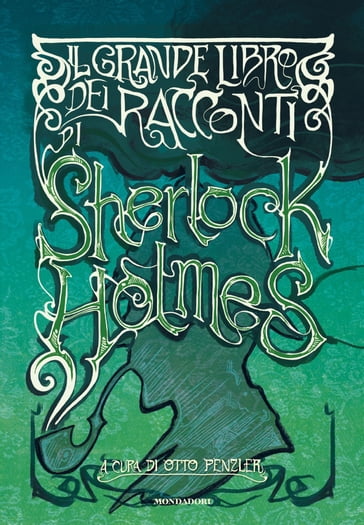 Il grande libro dei racconti di Sherlock Holmes - AA.VV. Artisti Vari