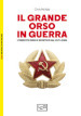 Il grande orso in guerra. L esercito russo e sovietico dal 1917 a oggi