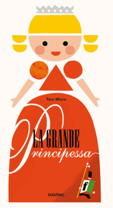La grande principessa. Ediz. a colori - Taro Miura