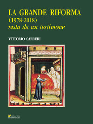La grande riforma (1978-2018) vista da un testimone - Vittorio Carreri | 