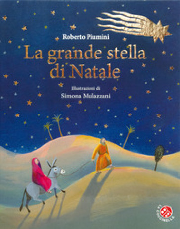 La grande stella di Natale. Ediz. a colori - Roberto Piumini