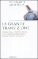 La grande transizione. Dalla crisi economica alla globalizzazione dello stato sociale