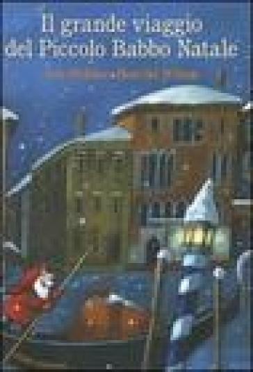 Il grande viaggio del piccolo Babbo Natale - Anu Stohner - Henrike Wilson