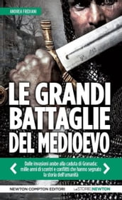 Le grandi battaglie del Medioevo