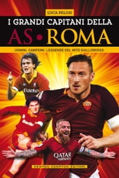 I grandi capitani della AS Roma