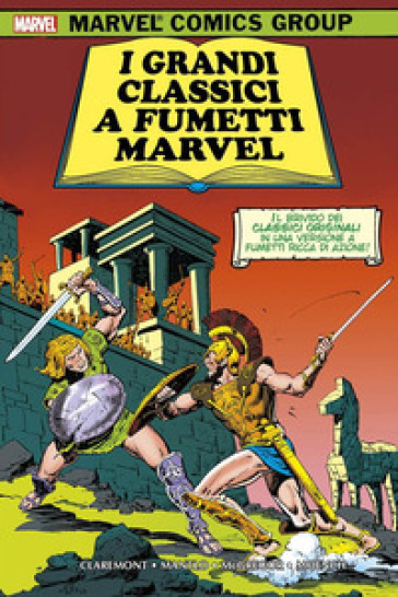 I grandi classici a fumetti Marvel - Chris Claremont - Bill Mantlo - Don McGregor - Doug Moench