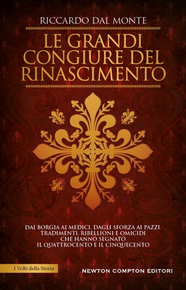 Le grandi congiure del Rinascimento - Riccardo Dal Monte