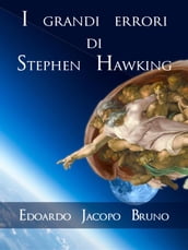 I grandi errori di Stephen Hawking