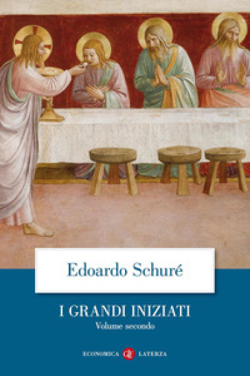 I grandi iniziati. Storia segreta delle religioni. 2: Orfeo, Pitagora, Platone, Gesù - Edouard Schuré